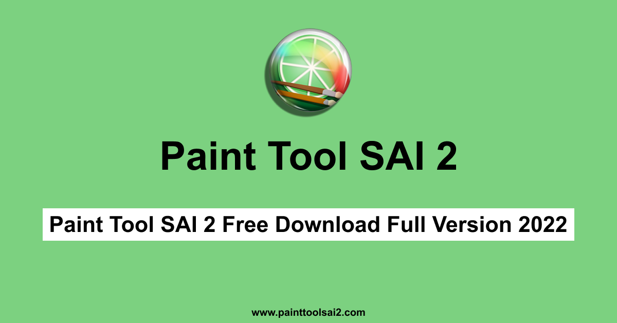 Paint Tool SAI 2 Free Download Full Version 2022